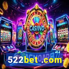 522bet .com